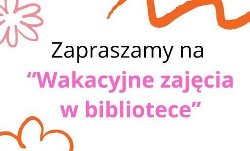 Zdjęcie do Wakacyjne zajęcia !Serdecznie zapraszamy :-)
